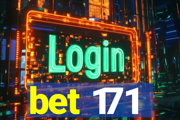 bet 171